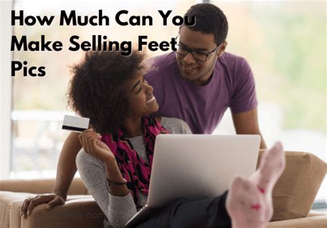 how much money can you make by selling feet pics|How to Sell Feet Pics & Make Money: Complete。